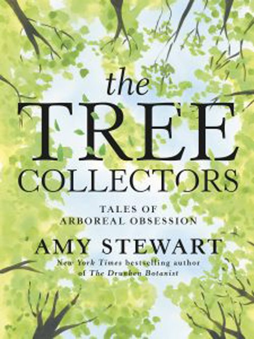 The Tree Collector book, author Amy Stewart